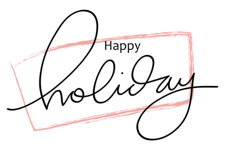 Happy holidays phrase. Modern pen vector calligraphy. Greeting holiday card, Christmas and New Year phrase. Ink illustration isolated on white. Hand lettering inscription to winter holiday designのイラスト素材