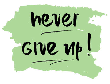 Vector hand drawn lettering. Never give up motivational quote. Handwritten brush lettering.のイラスト素材