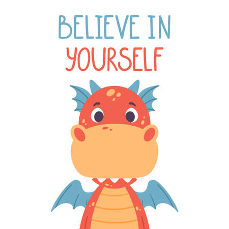 Poster with cute red dragon and hand drawn lettering quote - believe in yourself. Nursery print for kid posters. Vector illustration on white background.のイラスト素材