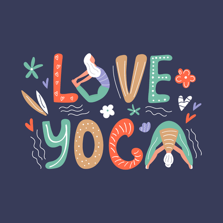 Vector illustration - yoga girls in asanas. Love yoga concept. Lettering text and hand drawn elements. Motivational and inspirational cardの写真素材