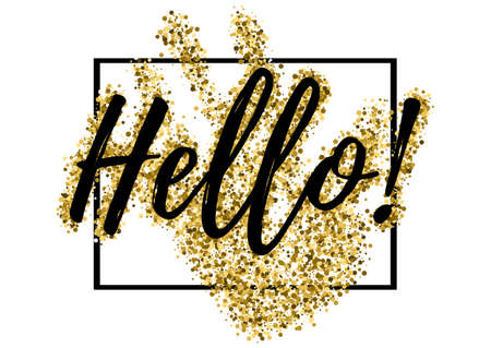 Salutatory card with black lettering Hello and golden glitter in shape of hand with frame isolated on white background. Vector illustrationのイラスト素材