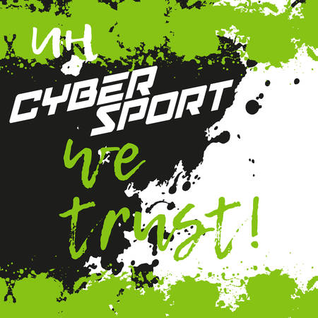 In cybersport we trust. Print for cybersport discipline or e-sport team with splashes in grunge style. Vector illustrationのイラスト素材