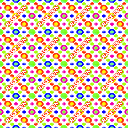 Digital art style have fun text over decorative multicolored seamless pattern design