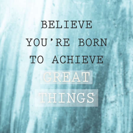 Inspirational  quote & motivational backgroundの写真素材