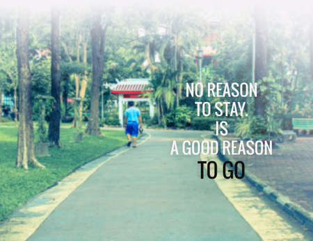 Inspirational and motivation quote on park background