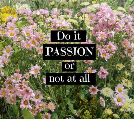 Inspirational and motivation quote on flower backgroundの写真素材