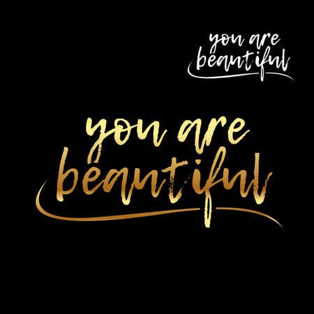You are beautiful golden letters card. Hand drawn lettering background. Ink illustration. Modern brush calligraphy. Isolated on black background. Compliment for women.のイラスト素材