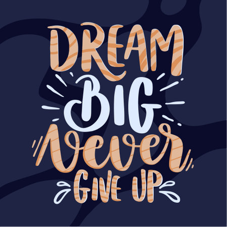 Dream Motivational Inspirational Printable Poster Mug Sticker T Shirt Designのイラスト素材