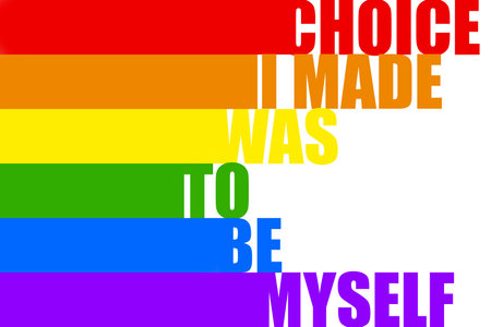 Choice I made was to be myself. LGBT pride rainbow flag. Lesbian, gay, bisexual, and transgender flag. Quotes about LGBTの写真素材