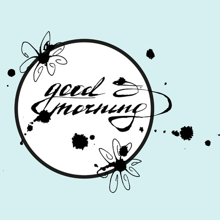 Good morning, hand lettering text, handmade calligraphy, greeting card. Inspiration.のイラスト素材