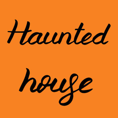 Halloween lettering, vector illustration. Black text isolated on orange board. Haunted house phrase. Calligraphic Inscription. Greeting card, poster, banner, background, design. Celebration bannerのイラスト素材