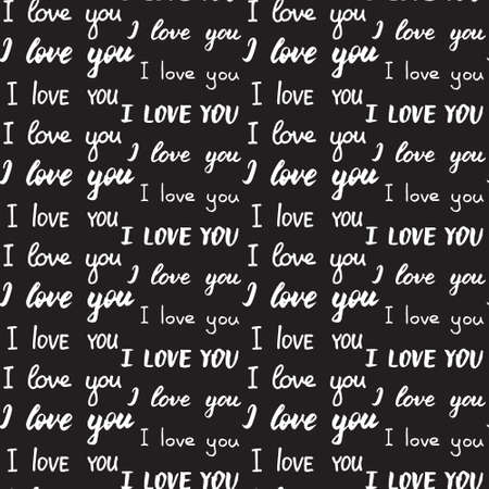 Seamless pattern with different types of I love you inscription. Black and white colors. Hand drawn lettering. Romantic print for wedding or Valentines Day. Print for textile, gift wrap, decor.のイラスト素材