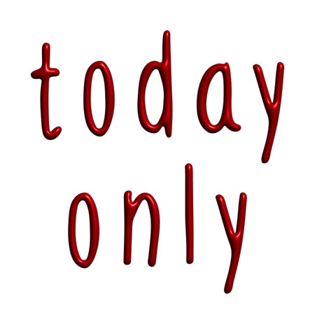 Today only lettering 3d word Template for marketing ad, print, web, banner, poster, flyer