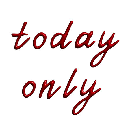 Today only lettering 3d word Template for marketing ad, print, web, banner, poster, flyer