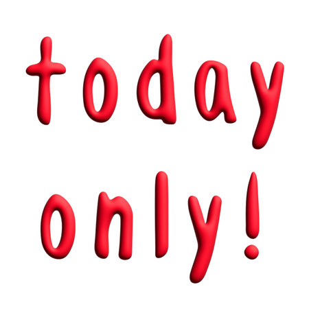 Today only lettering 3d word Template for marketing ad, print, web, banner, poster, flyer