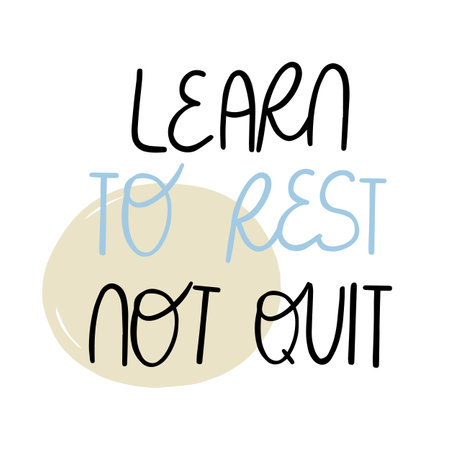 Learn to rest not quit motivating letteringのイラスト素材