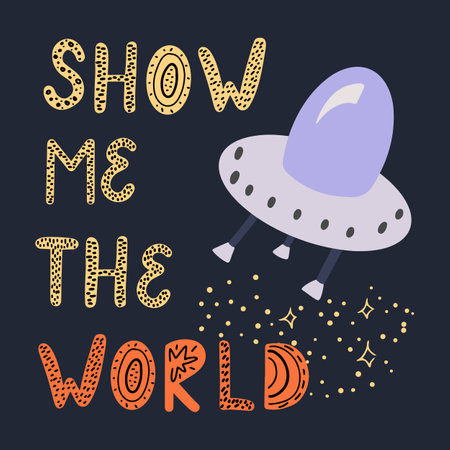 Show me the world hand drawn lettering with doodle flying saucerのイラスト素材
