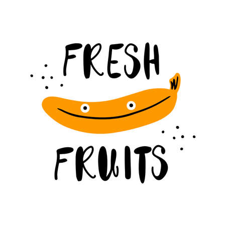 Cute doodle banana with eyes icon with lettering - Fresh fruits, flat vector clip art isolated on white backgroundのイラスト素材
