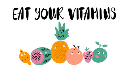 Eat your vitamins - hand written message with cute doodle fruits with eyesのイラスト素材