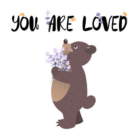 Little bear cub holding lavender bouquet with text above him You are loved decorated with flowersのイラスト素材