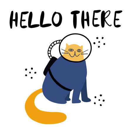 Cute doodle galactic cat in astronaut suit with hand drawn lettering - Hello there. Flat design vector illustration isolated on white backgroundのイラスト素材