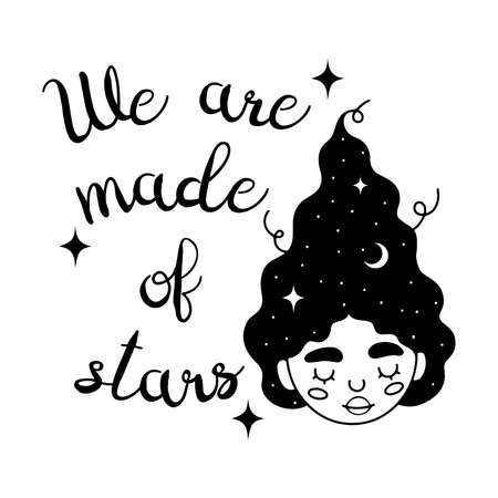 Smiling girl with galaxy, moon and stars in her hair with text lettering We are made of stars, isolated vector illustration in line art styleのイラスト素材