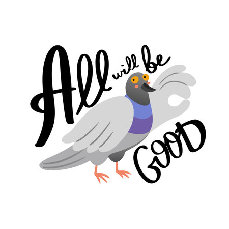 Hand drawn card or a poster with a pigeon, saying All will be good, showing ok sign. Isolated vector illustrationのイラスト素材
