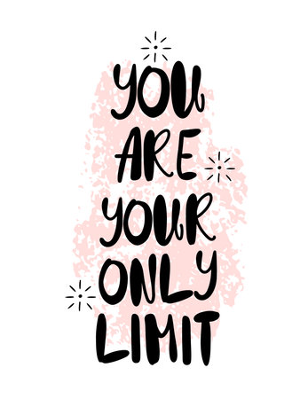 Inspirational hand written quote You are your only limit. Doodle style lettering, black inspirational text designのイラスト素材