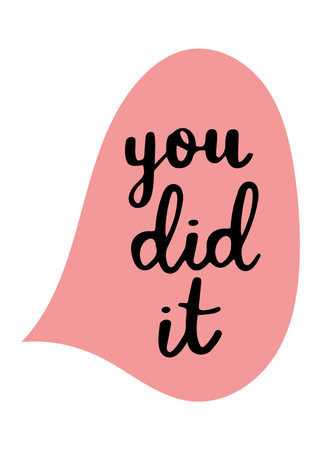 You did it, speech bubble badge sticker. Hand written vector illustration, isolated on white backgroundのイラスト素材