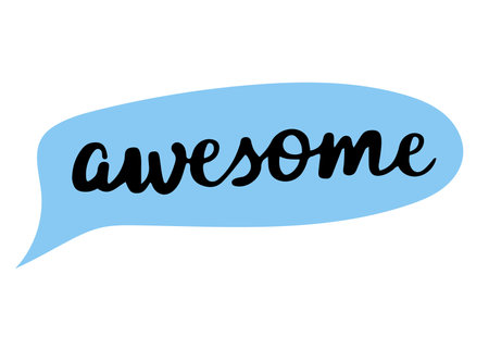 Hand drawn speech bubble with calligraphic word awesome. Appreciation badge or a sticker. Isolated on white vector illustrationのイラスト素材