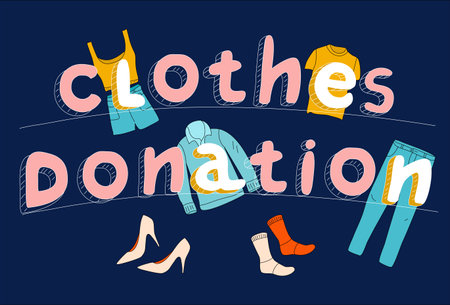 Clothes donation lettering poster in doodle style.Charity and humanitarian aid concept.swap meet or flea market. Contribution in Eco lifestyle. Giving your wardrobe second chance.のイラスト素材