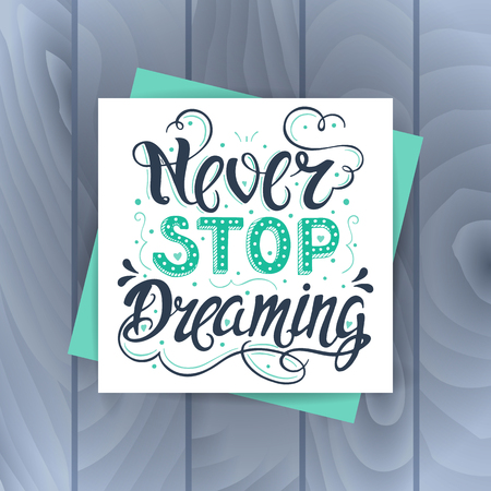 Never stop dreaming.のイラスト素材