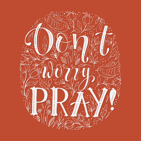 Dont worry pray - vector religions lettering illustrationのイラスト素材