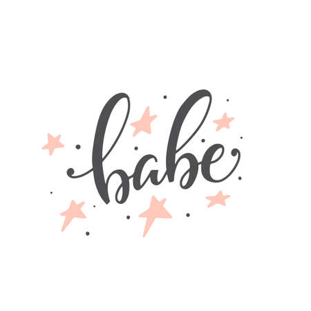 Vector with hand-lettering phrases - Babe. Perfect for prints, posters or t-shirts. Feminism quotes and woman motivational sloganのイラスト素材