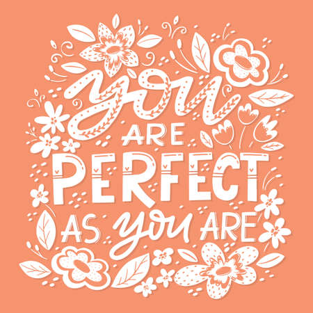 Vector handdrawn illustration with hand-lettering.You are perfect as you are. Inspirational quote. Girl power, Body positive.のイラスト素材