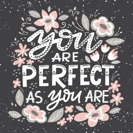 Vector handdrawn illustration with hand-lettering.You are perfect as you are. Inspirational quote. Girl power, Body positive.のイラスト素材