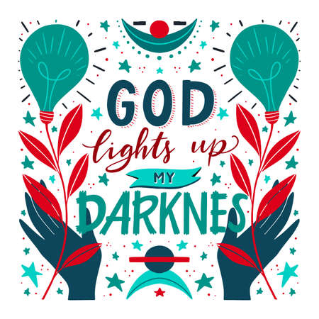 Vector religions lettering - God lights up my darknes. Modern lettering illustration. T shirt hand lettered calligraphic design. . Perfect illustration for t-shirts, banners, flyersのイラスト素材