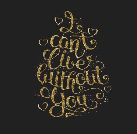 I can't live without you, hand written lettering in golden dots styleのイラスト素材