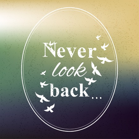 Never look back phraseのイラスト素材