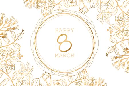 Golden floral elements. March 8. Greeting card for International Women's Day.のイラスト素材