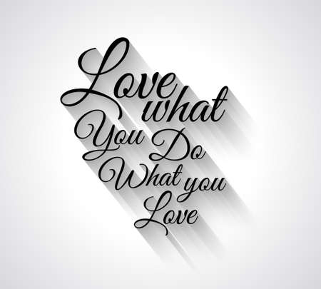 Insipational Typo Text with Retro Style and shadows. "Love what you do what you love"のイラスト素材