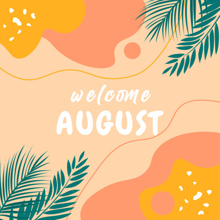 Welcome August. Vector banner with palm leaves and abstract background. Template for your designのイラスト素材