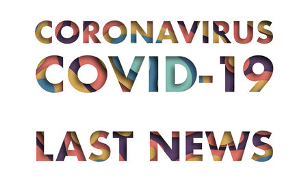 Multicolored Inscription LAST NEWS of COVID-19 on white background. World Health Organization WHO...