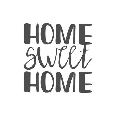 Handwritten slogan - home sweet home isolated on white background. Typography cozy design for print to poster, t shirt, banner, card, textile. Sweet home modern calligraphy.のイラスト素材