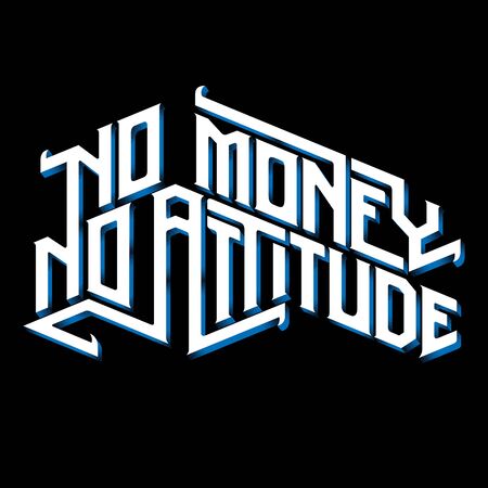 Typography Style With Quote : No Money, No Attitudeのイラスト素材
