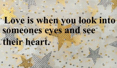 Text Love is when you look into someones eyes and see their heart