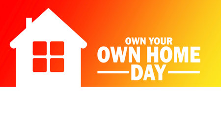 Own Your Own Home Day. Vector illustration. Suitable for greeting card, poster and bannerのイラスト素材