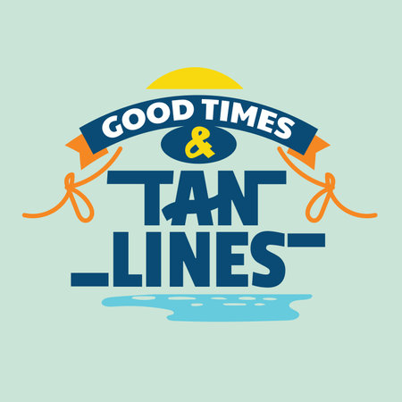 T-shirt print design. Typography emblem. Vector illustration. Good Times and Tan Lines. Motivation Quoteのイラスト素材