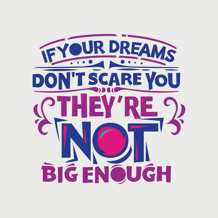 If your dreams do not scare you they are not big enough. Motivational quote.のイラスト素材