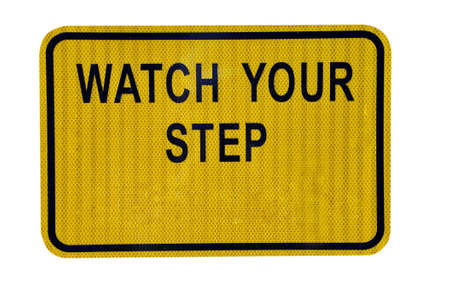 Watch Your Step Sign Isolatedの写真素材